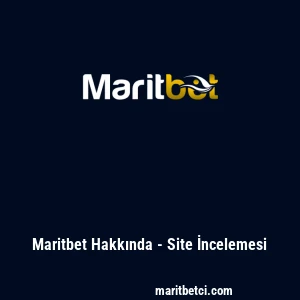 Maritbet Hakkında - Site İncelemesi