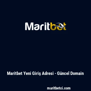 Maritbet Yeni Giriş Adresi - G&uuml;ncel Domain